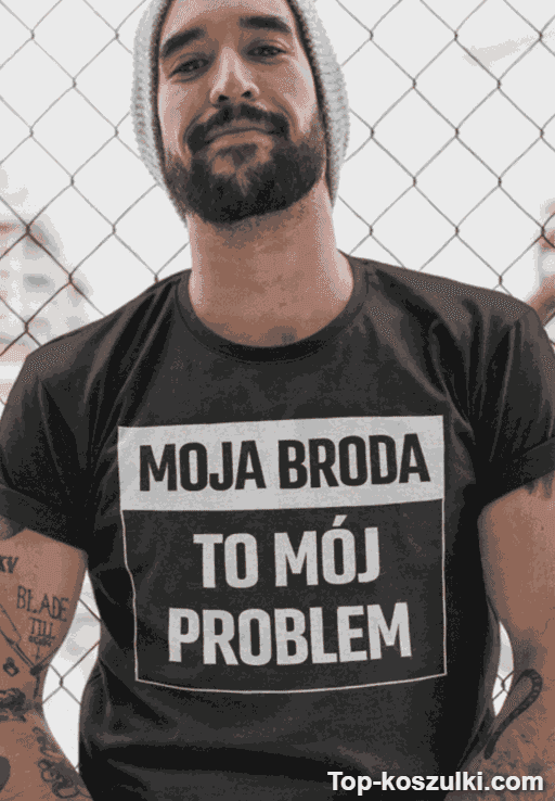 Śmieszna koszulka moja broda to mój problem