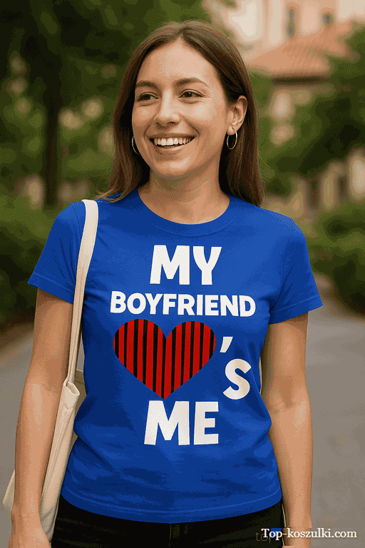 Śmieszna koszulka my boyfriend loves me