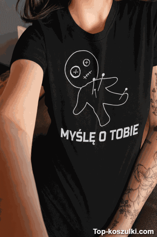 Śmieszna koszulka myślę o tobie voodoo