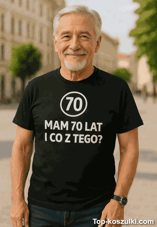 Śmieszna koszulka na 70 urodziny