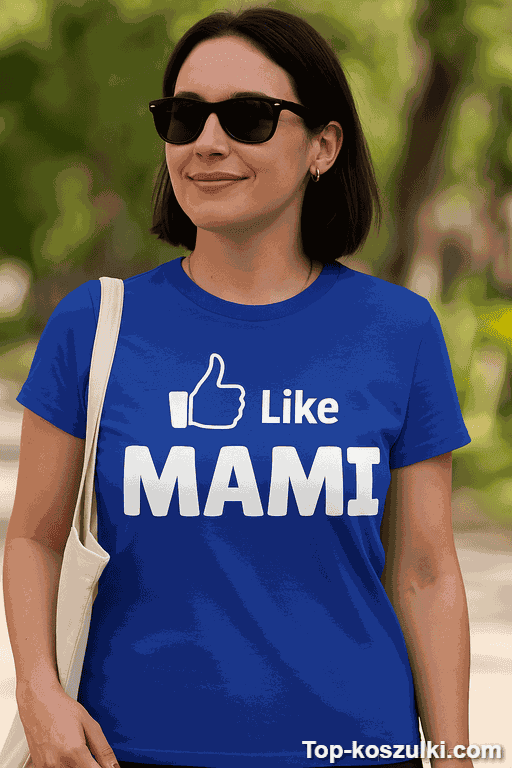 Śmieszna koszulka na dzień matki like mami
