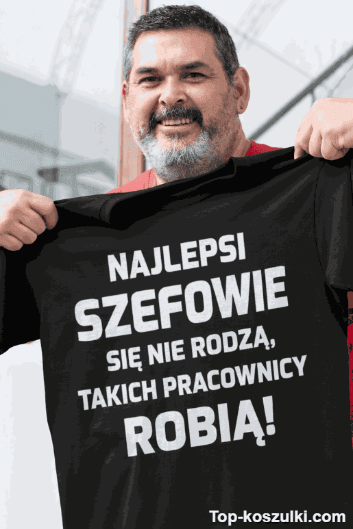Śmieszna koszulka najlepsi szefowie