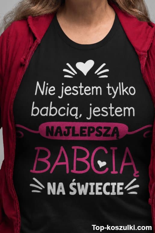 Śmieszna koszulka najlepsza babcia na świecie 2