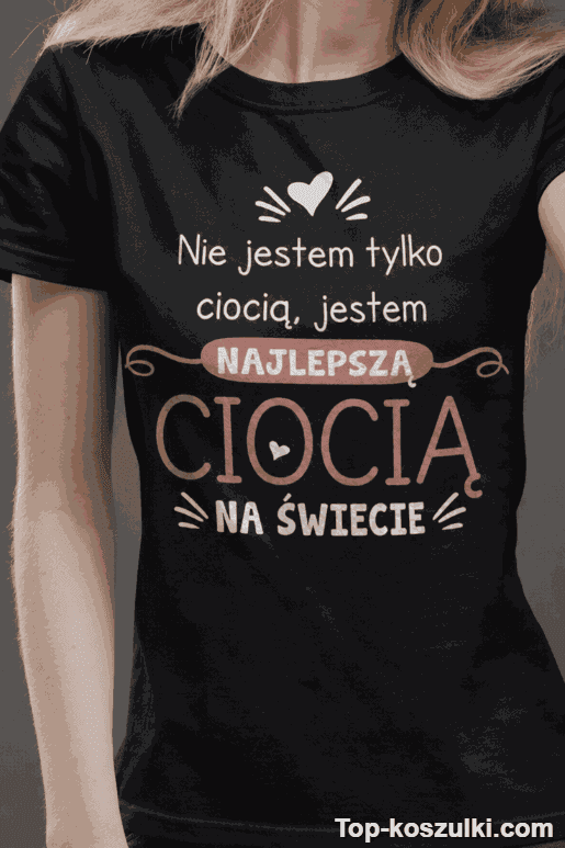 Śmieszna koszulka najlepsza ciocia na świecie 2