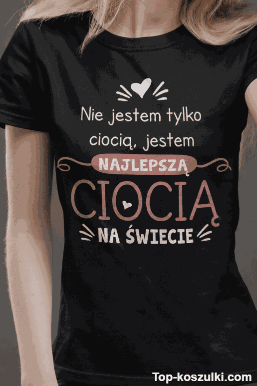 Śmieszna koszulka najlepsza ciocia na świecie 2