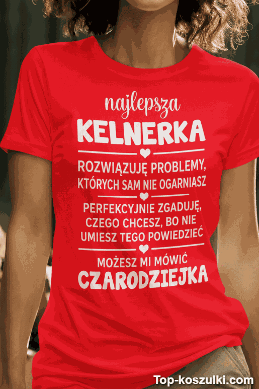 Śmieszna koszulka najlepsza kelnerka