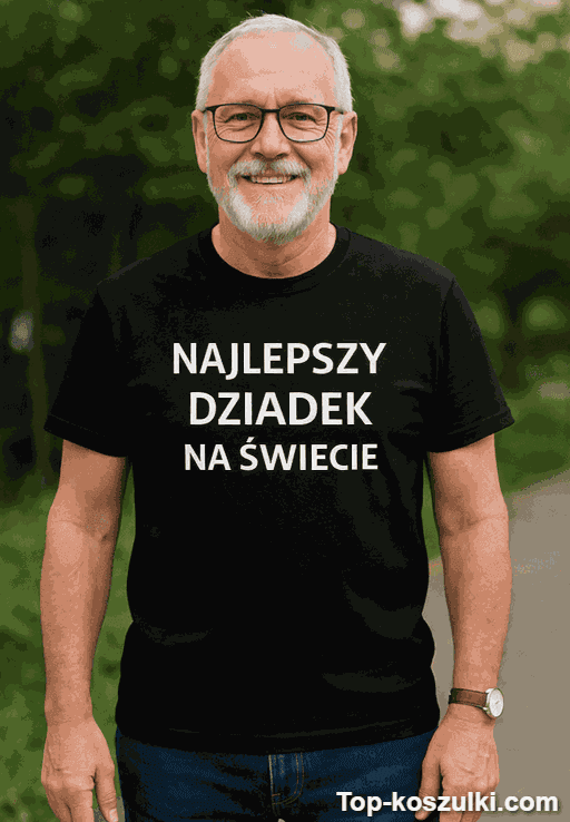 Śmieszna koszulka najlepszy dziadek na świecie
