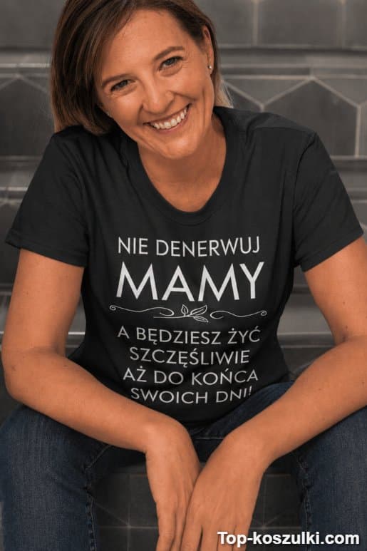 Śmieszna koszulka nie denerwuj mamy