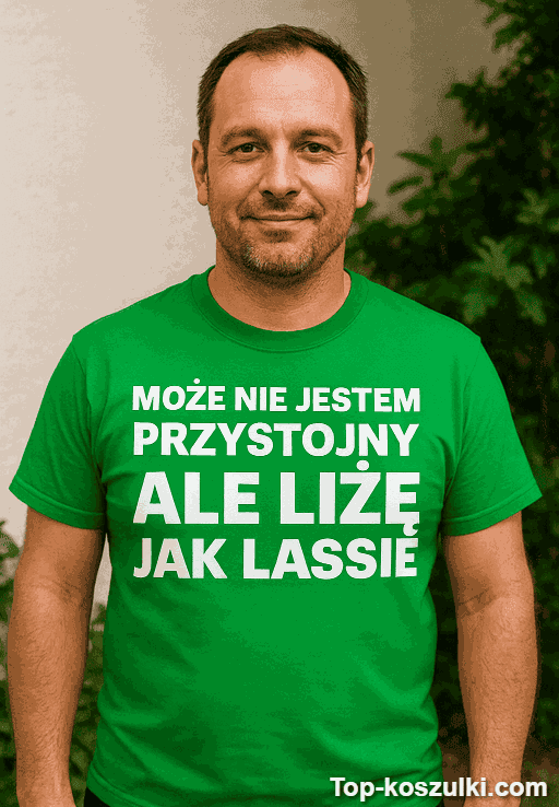 Śmieszna koszulka nie jestem przystojny ale liżę