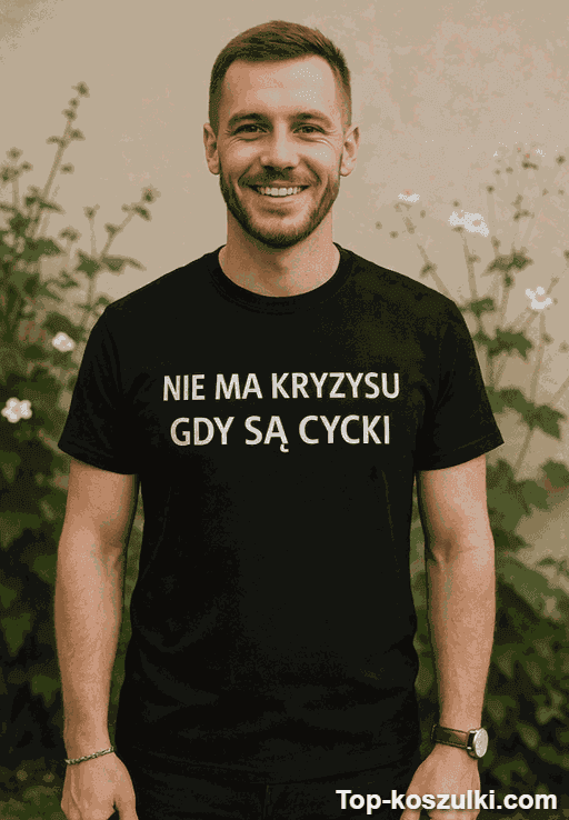 Śmieszna koszulka nie ma kryzysu gdy są cycki