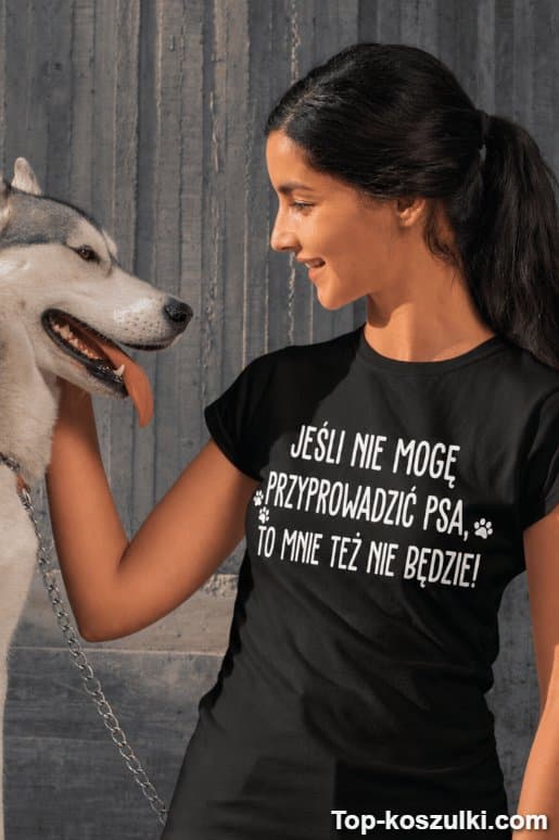 Śmieszna koszulka nie mogę bez psa