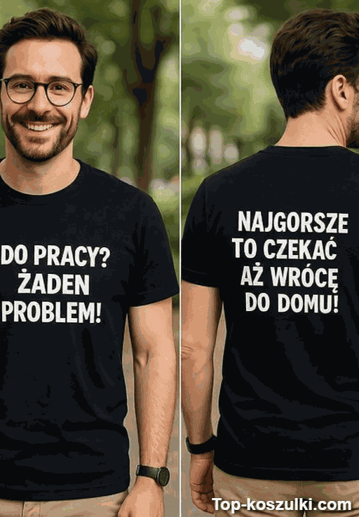 Śmieszna koszulka nie problem chodzić do pracy