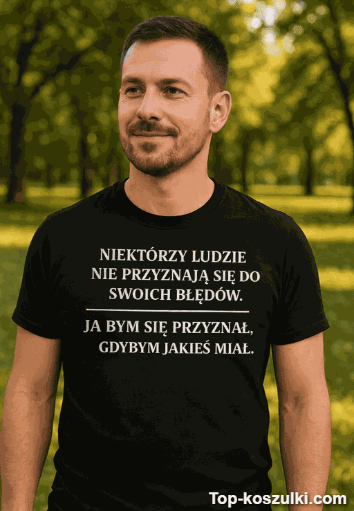 Śmieszna koszulka nie przyznaję błędów