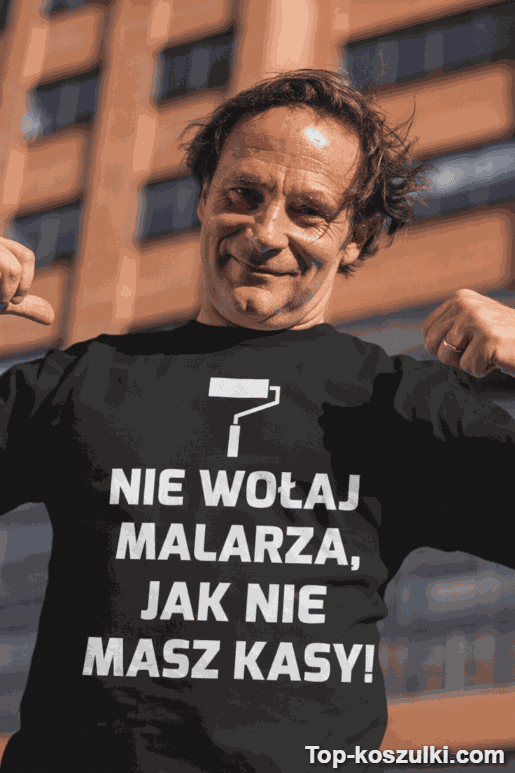 Śmieszna koszulka nie wołaj malarza