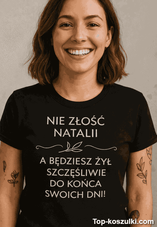 Śmieszna koszulka nie złość z dowolnym imieniem