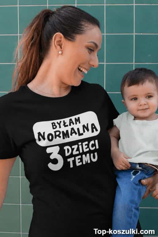 Śmieszna koszulka normalna 3 dzieci temu