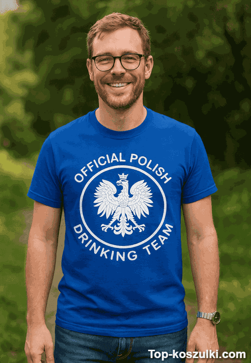 Śmieszna koszulka official polish drinking team