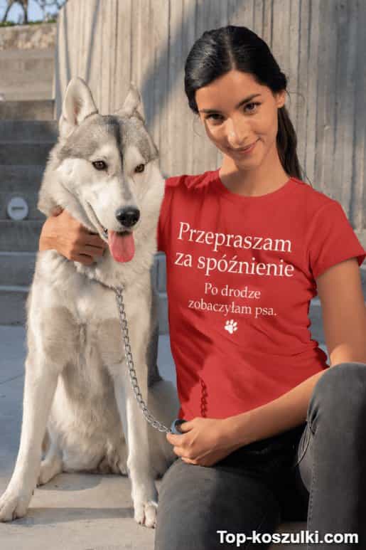 Śmieszna koszulka przepraszam za spóźnienie