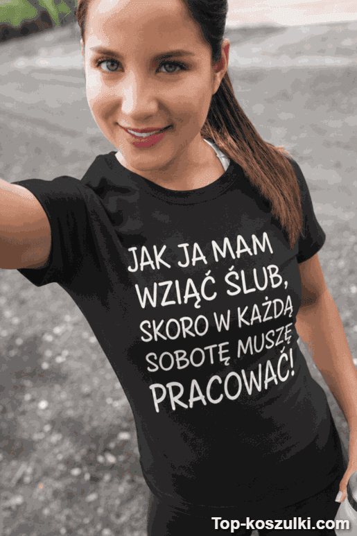 Śmieszna koszulka robocze soboty