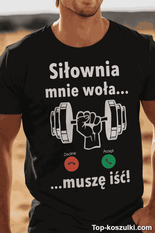 Śmieszna koszulka siłownia mnie woła