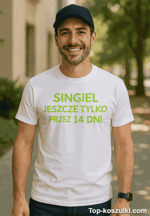 Śmieszna koszulka singiel jeszcze tylko 14 dni