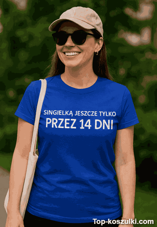 Śmieszna koszulka singielka jeszcze tylko 14 dni