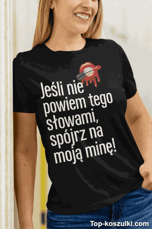 Śmieszna koszulka spójrz na moją minę