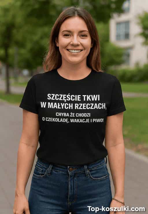 Śmieszna koszulka szczęście w małych rzeczach