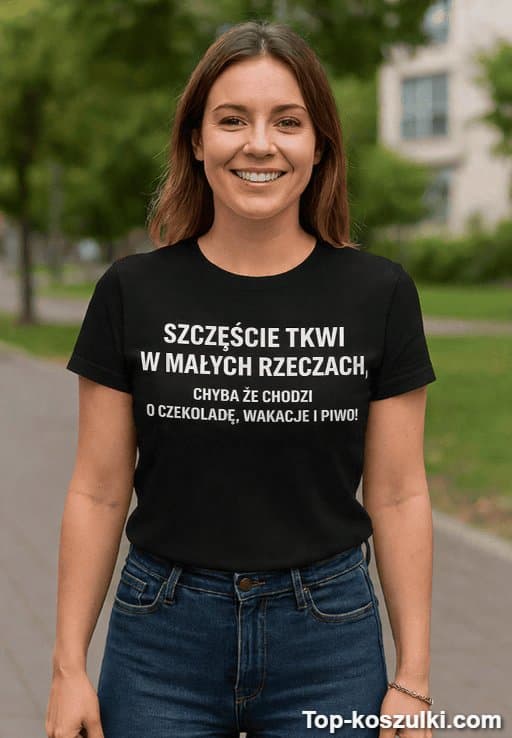 Śmieszna koszulka szczęście w małych rzeczach