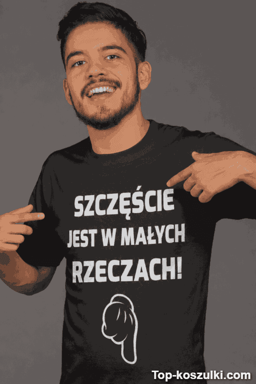 Śmieszna koszulka szczęście w małych rzeczach 2