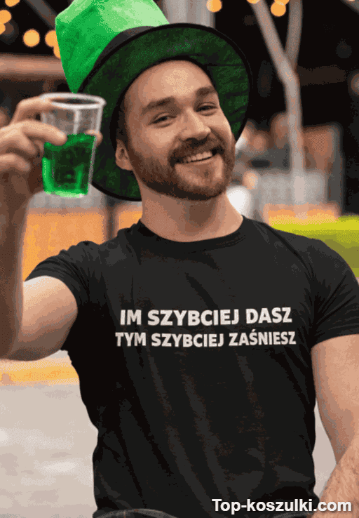 Śmieszna koszulka prędzej dasz prędzej zaśniesz