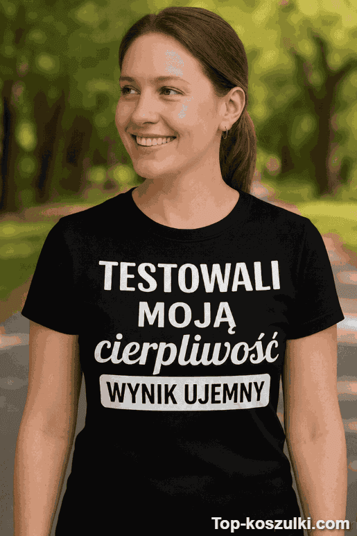 Śmieszna koszulka test cierpliwości wynik ujemny