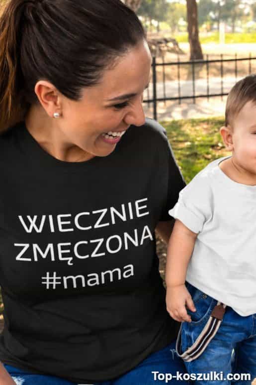 Śmieszna koszulka wiecznie zmęczona mama