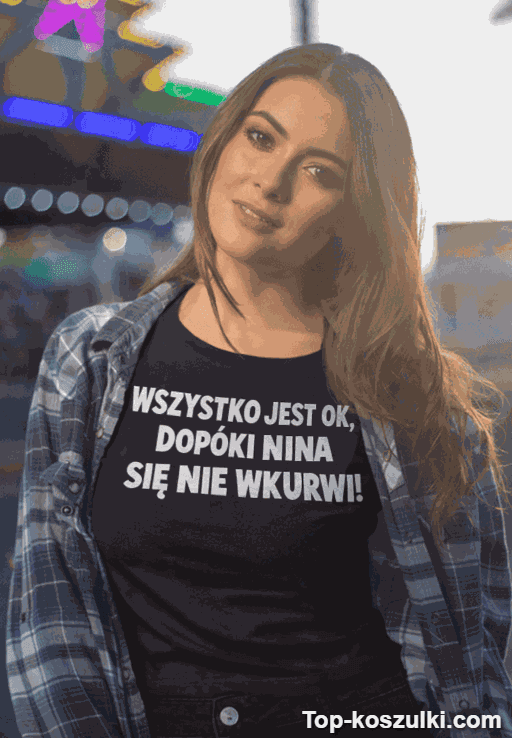 Śmieszna koszulka wszystko jest ok z dowolnym imieniem