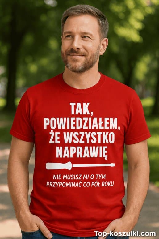 Śmieszna koszulka wszystko naprawię