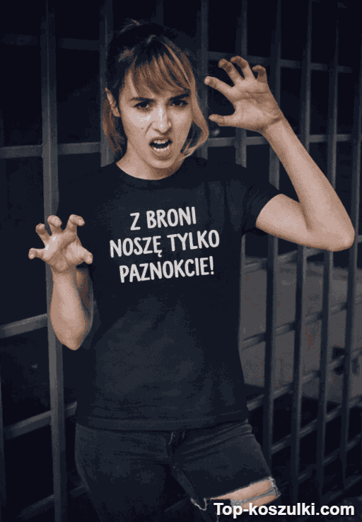 Śmieszna koszulka z broni noszę tylko paznokcie