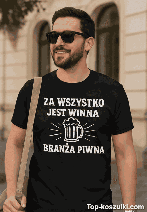 Śmieszna koszulka za wszystko winna branża piwna