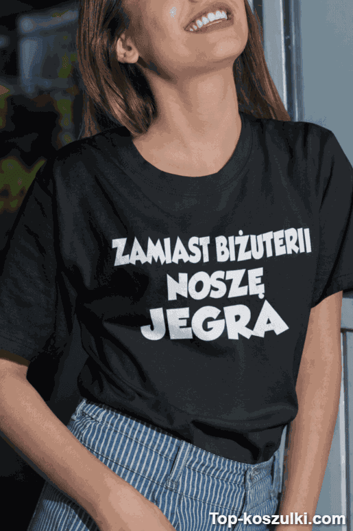 Śmieszna koszulka zamiast biżuterii noszę jegra