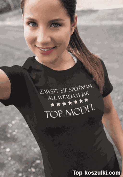 Śmieszna koszulka zawsze się spóźniam top model