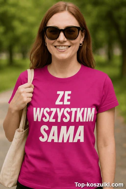 Śmieszna koszulka ze wszystkim sama