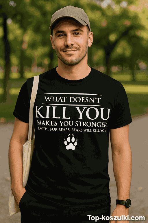 Śmieszna koszulka bears will kill you