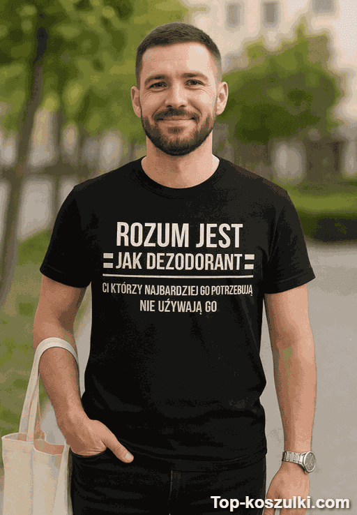 Śmieszna koszulka rozum jest jak dezodorant