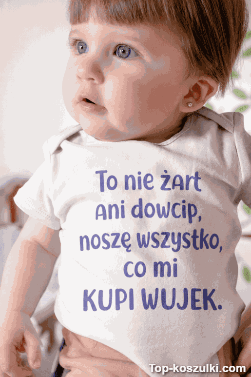 Śmieszne body niemowlęce kupi wujek