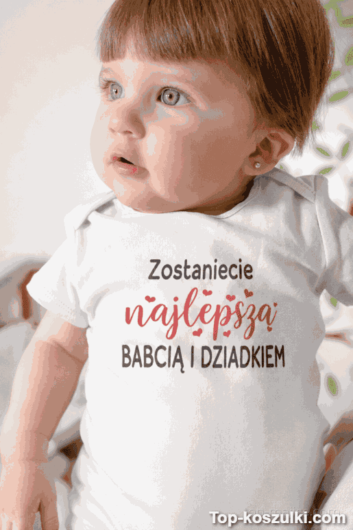 Śmieszne body niemowlęce najlepsza babcia i dziadek