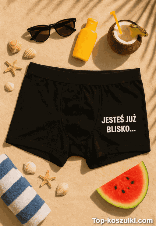 Śmieszne męskie bokserki jesteś już blisko