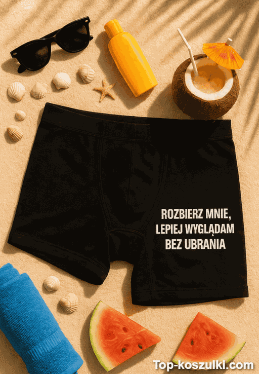 Śmieszne męskie bokserki Rozbierz Mnie Lepiej Wyglądam