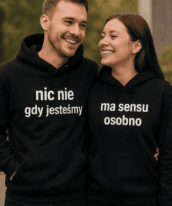 Bluzy dla par nic nie ma sensu osobno