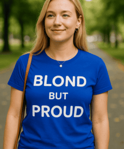 Śmieszna koszulka blond but proud