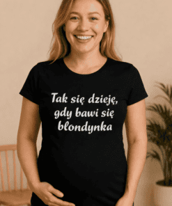 Śmieszna koszulka ciążowa gdy bawi się blondynka