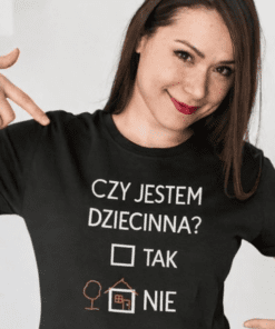 Śmieszna koszulka czy jestem dziecinna